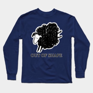 Out of Shape Long Sleeve T-Shirt